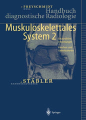 Handbuch diagnostische Radiologie 1st Edition Muskuloskelettales System 2